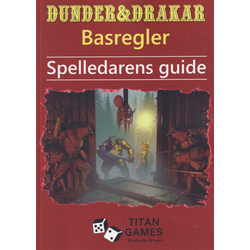 Dunder & Drakar: Basregler - Spelledarens Guide