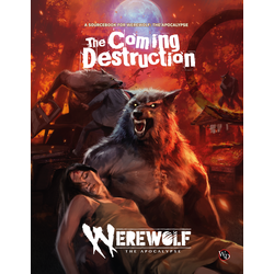 Werewolf: The Apocalypse - The Coming Destruction