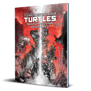 Teenage Mutant Ninja Turtles RPG: Transdimensional Adventures (Black White & Red Edition)