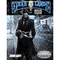 Deadlands: Noir (Savage Worlds)