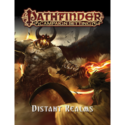 Pathfinder Campaign Setting: Distant Realms