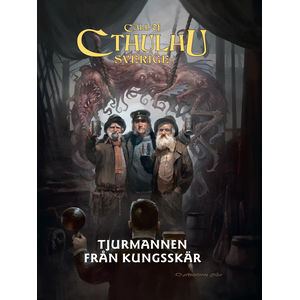 Call of Cthulhu Sverige: Tjurmannen från Kungsskär