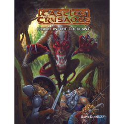 Castles & Crusades: Death in the Treklant