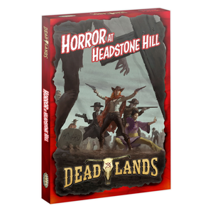 Deadlands: Horror at Headstone Hill Boxed Set
