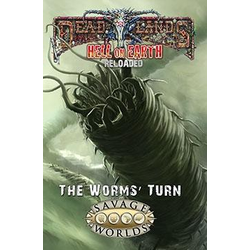 Deadlands: Hell on Earth Reloaded - The Wurms' Turn