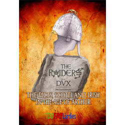 The Raiders for Dux Britanniarum