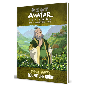 Avatar Legends RPG: Uncle Irohs Adventure Guide