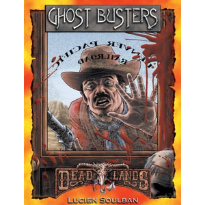 Deadlands: Ghost Busters