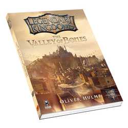 Legendary Kingdoms: Book 1 - The Valley of Bones
