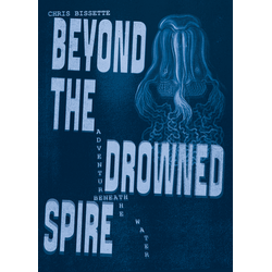 Beyond the Drowned Spire