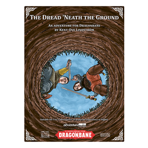 Dragonbane: The Dread 'neath the Ground